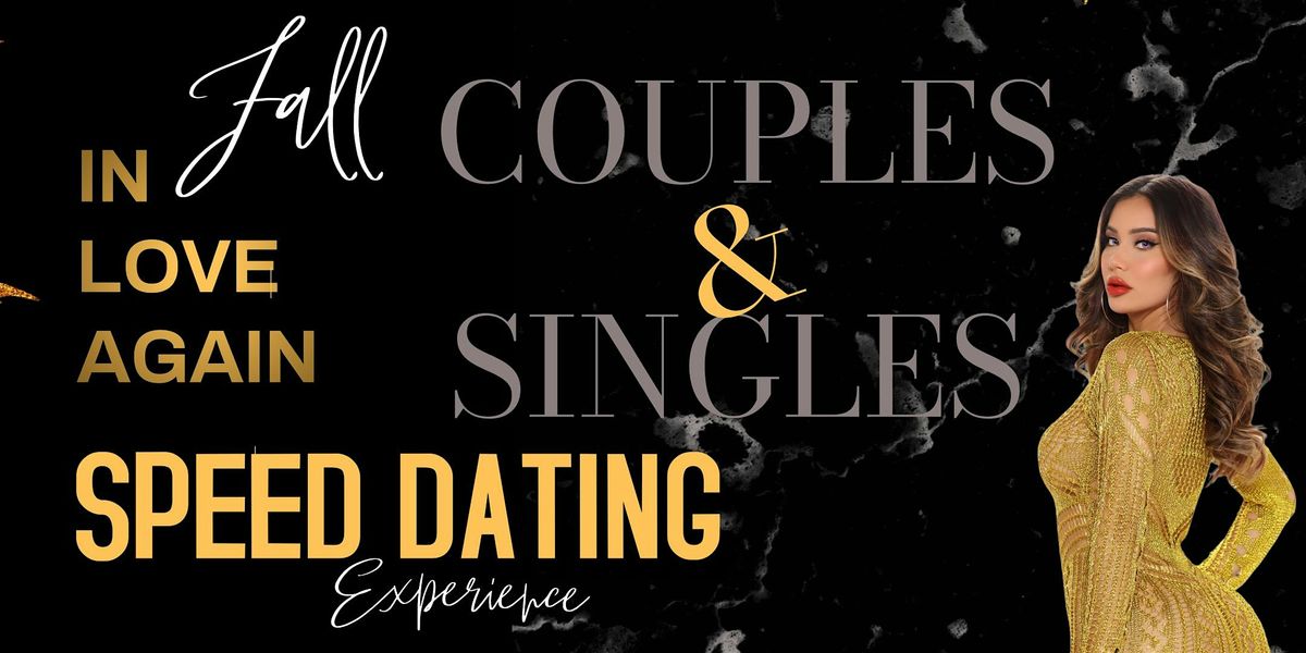 \u201cFall\u201d in Love again Singles & Couples Speed Dating Experience