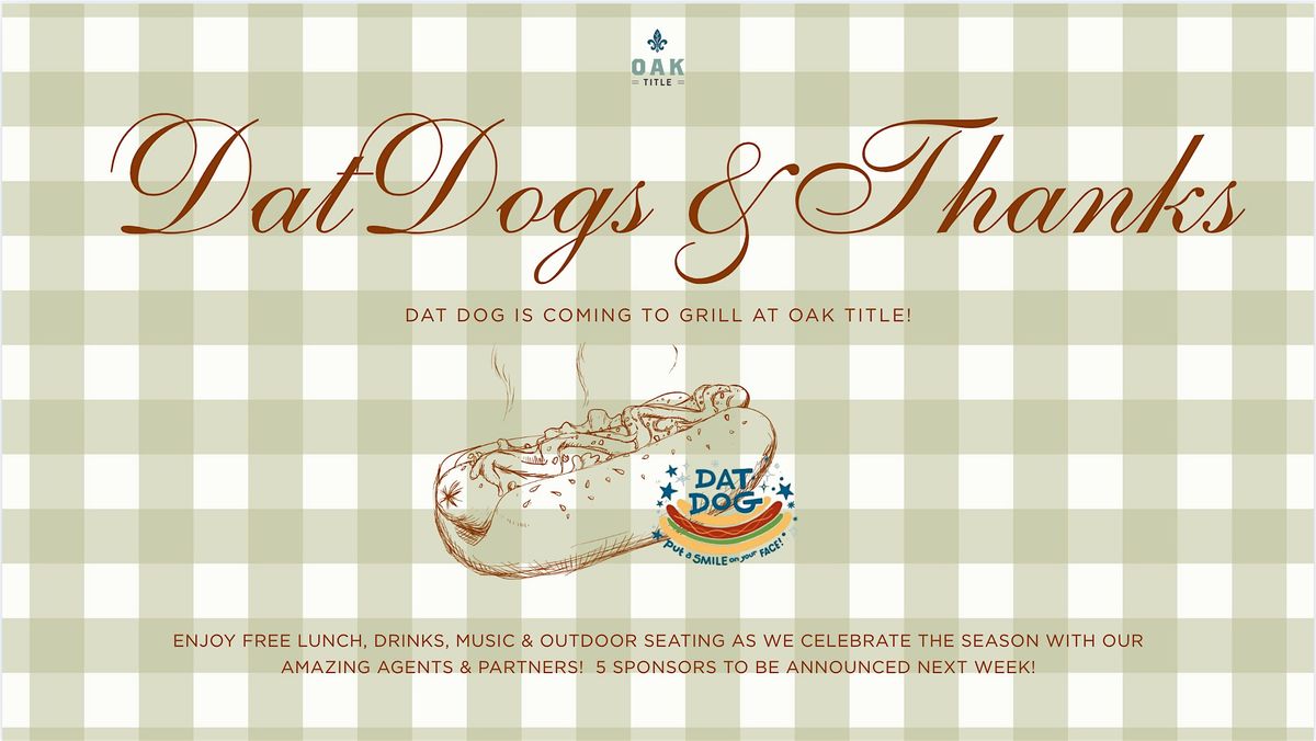 Dat Dogs at Oak Title |  ALL REALTORS WELCOMED