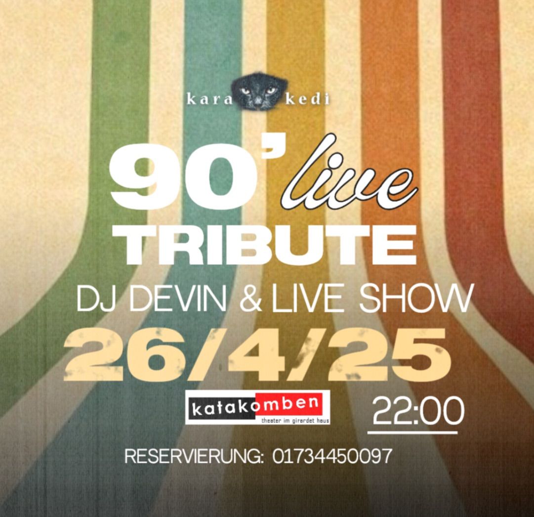 90\u2018live Tribute \/ DJ Devin + Live Performance