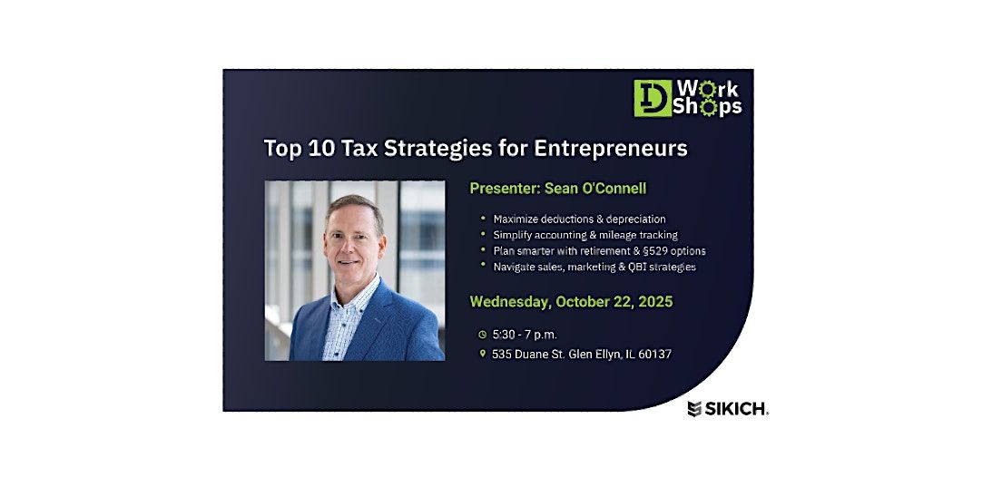 Sikich Presents: Top 10 Tax Strategies for Entrepreneurs