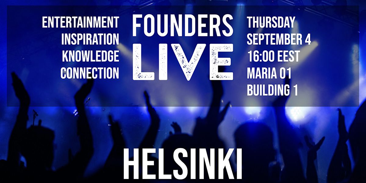 Founders Live Helsinki