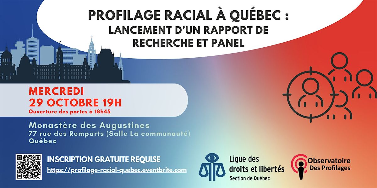 Profilage racial \u00e0 Qu\u00e9bec: Lancement d'un rapport de recherche et panel