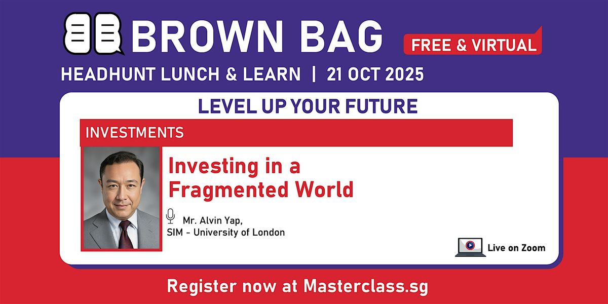 Brown Bag:  Investing in a Fragmented World (Virtual)