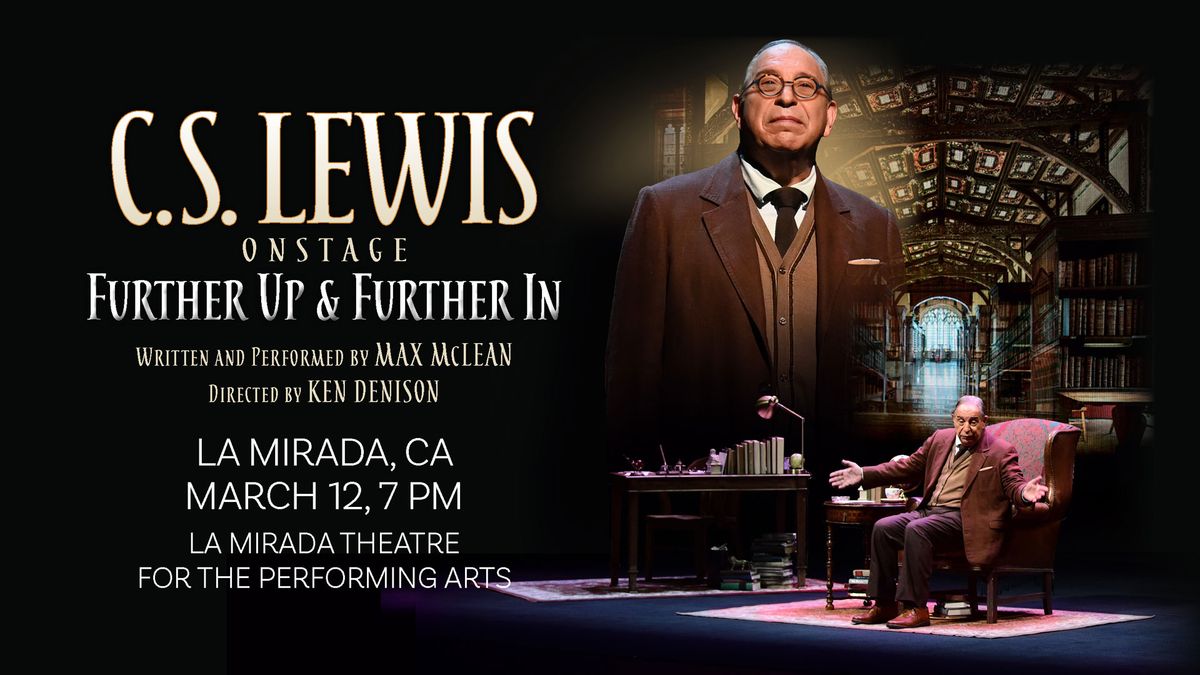 C.S. Lewis On Stage: Further Up & Further In