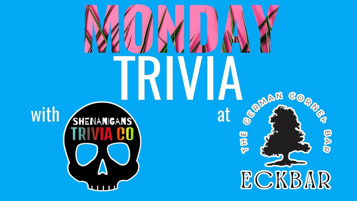 MONDAY Night TRIVIA! 