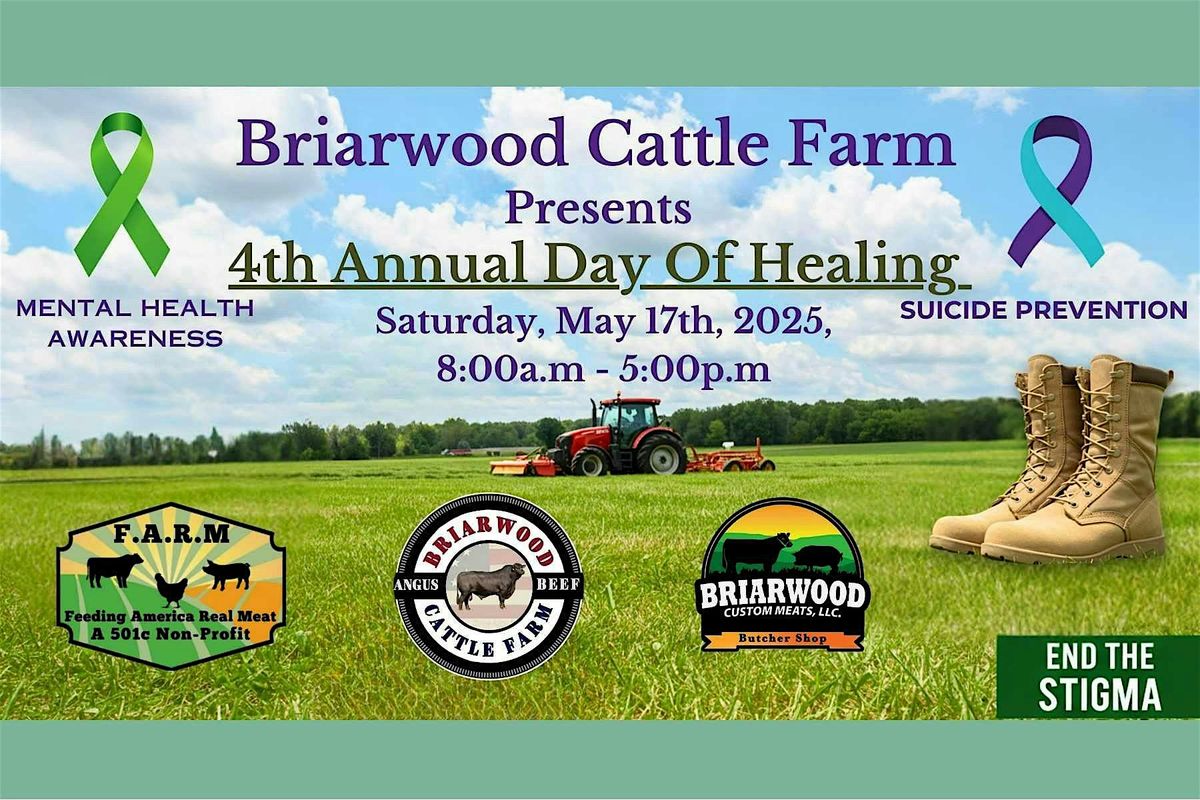 Briarwood Cattle Farm          4th Annual Day of Healing