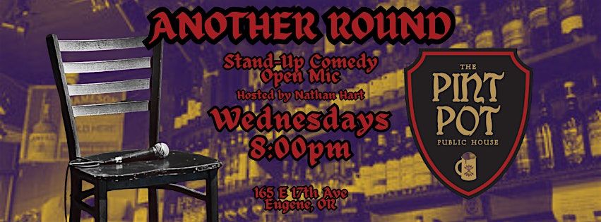 Another Round: Open Mic Stand-Up at The Pint Pot