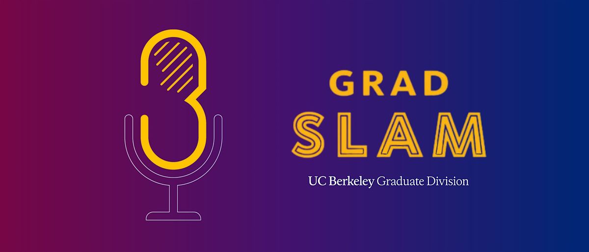 UC Berkeley Grad Slam Competition