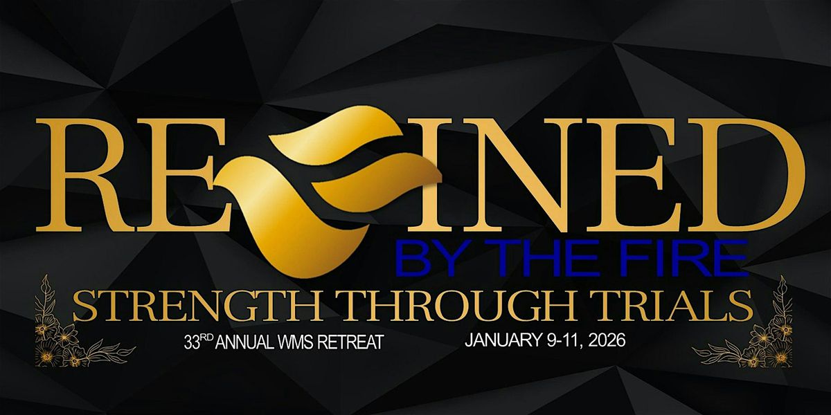 Seventh Episcopal District Women's Missionary Society 33rd Annual Retreat