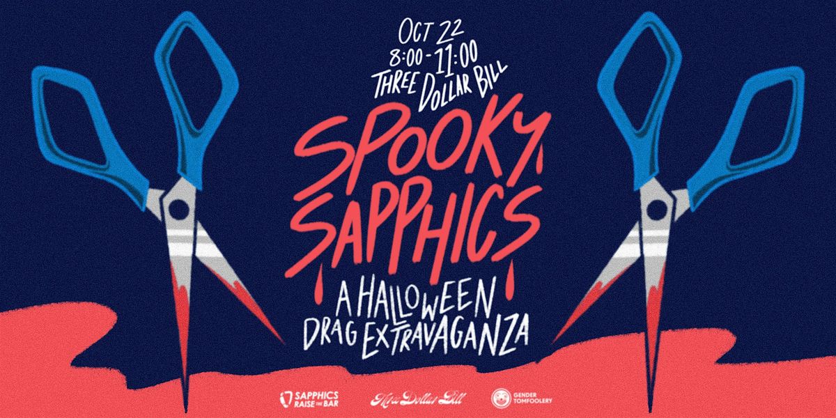 Spooky Sapphics - A Halloween Drag Extravaganza