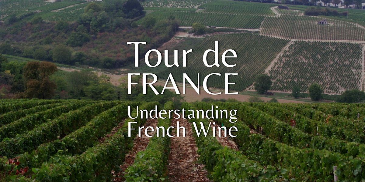 Tour de France: Understanding French Wine @ Sorriso in Brookline Village