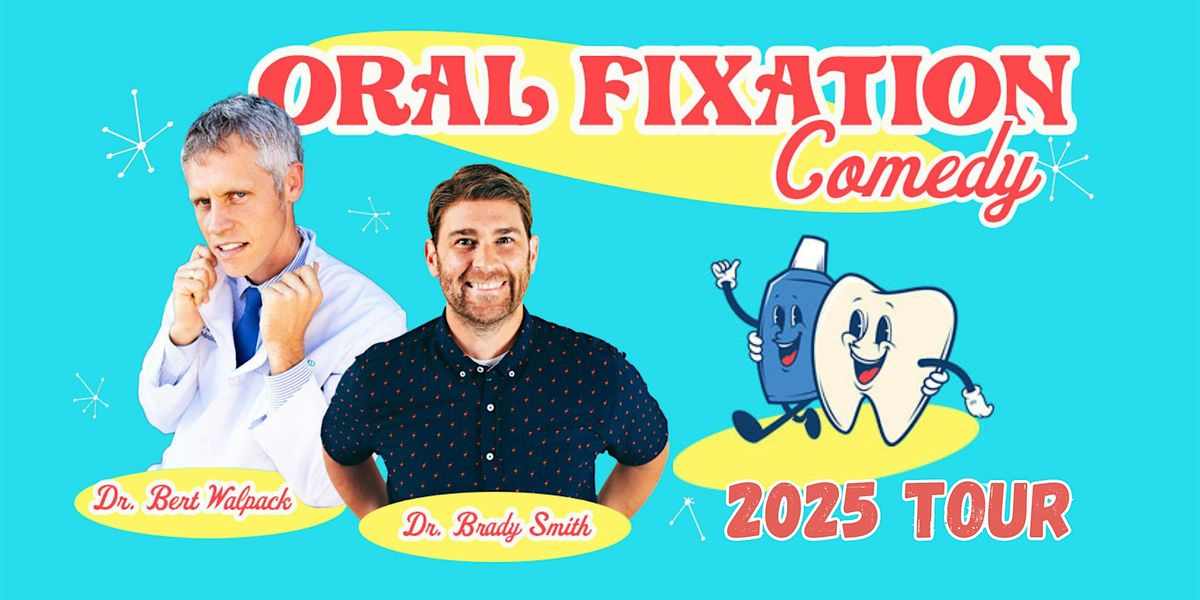 [7:30] Dr. Brady Smith's Oral Fixation Tour