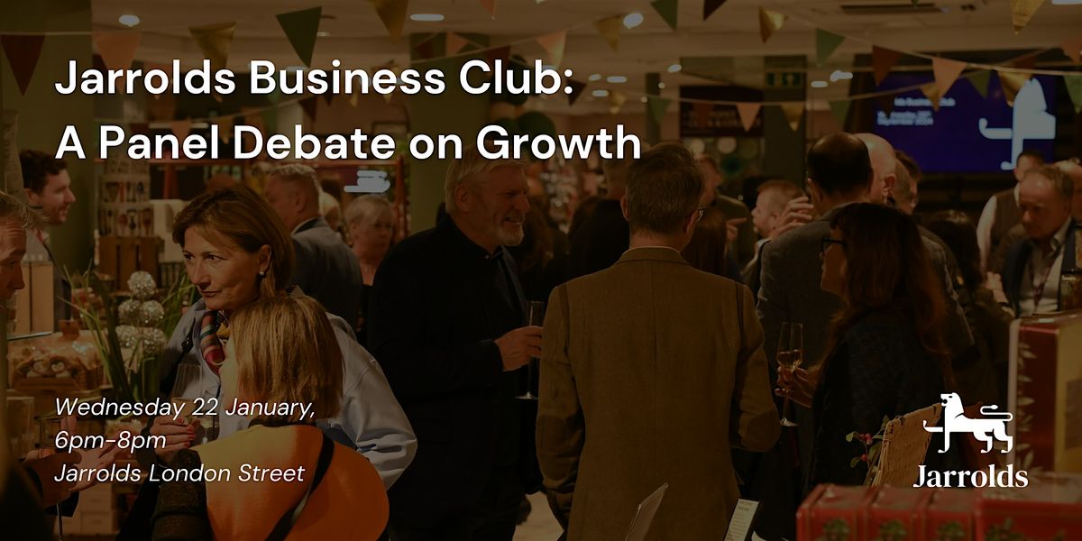 Business Club: A Panel Debate on Growth