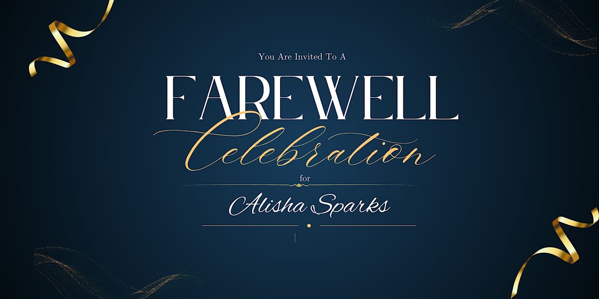 Alisha Sparks Farewell Celebration
