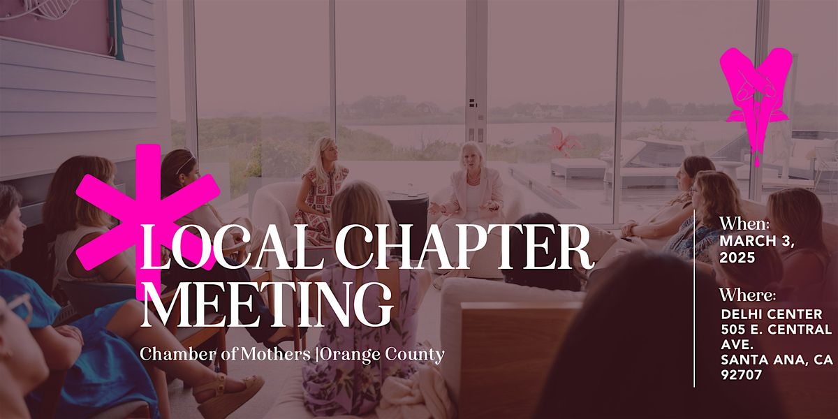 Chamber of Mothers Local Chapter Meeting - ORANGE COUNTY