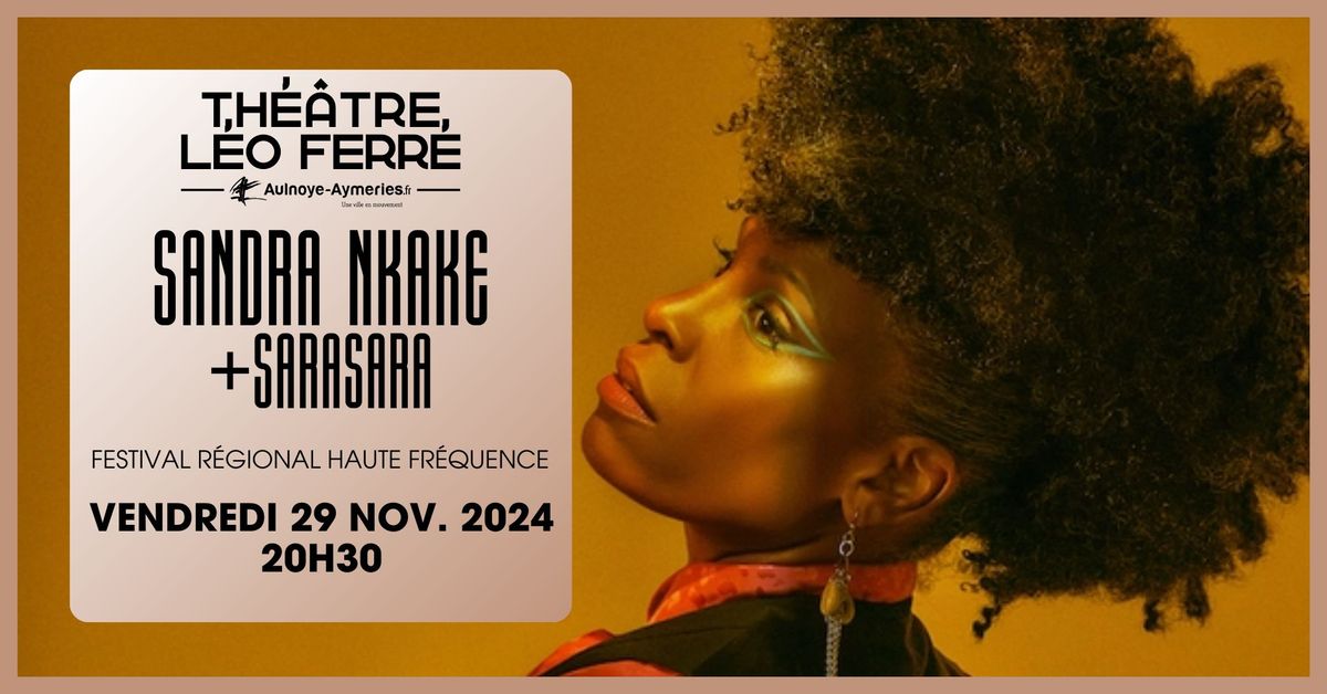 SANDRA NKAKE + SARASARA  FESTIVAL REGIONAL HAUTE FREQUENCE