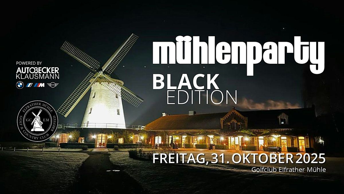 M\u00fchlenparty -Black Edition-