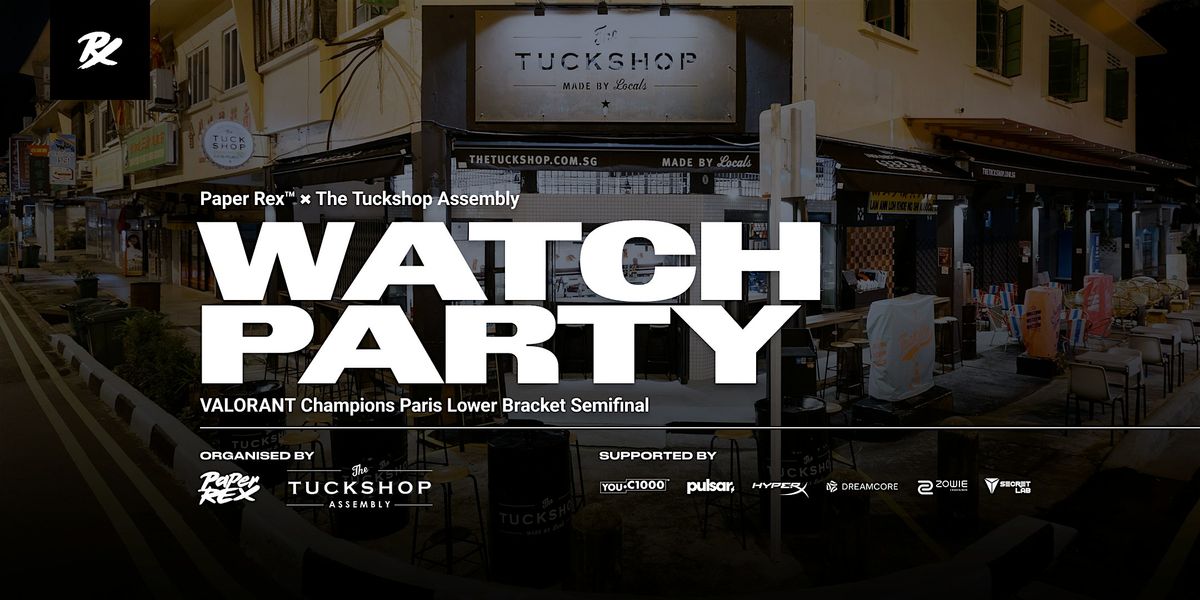 VALORANT Champions Paris | PRX vs DRX | The Tuckshop Assembly (18+)