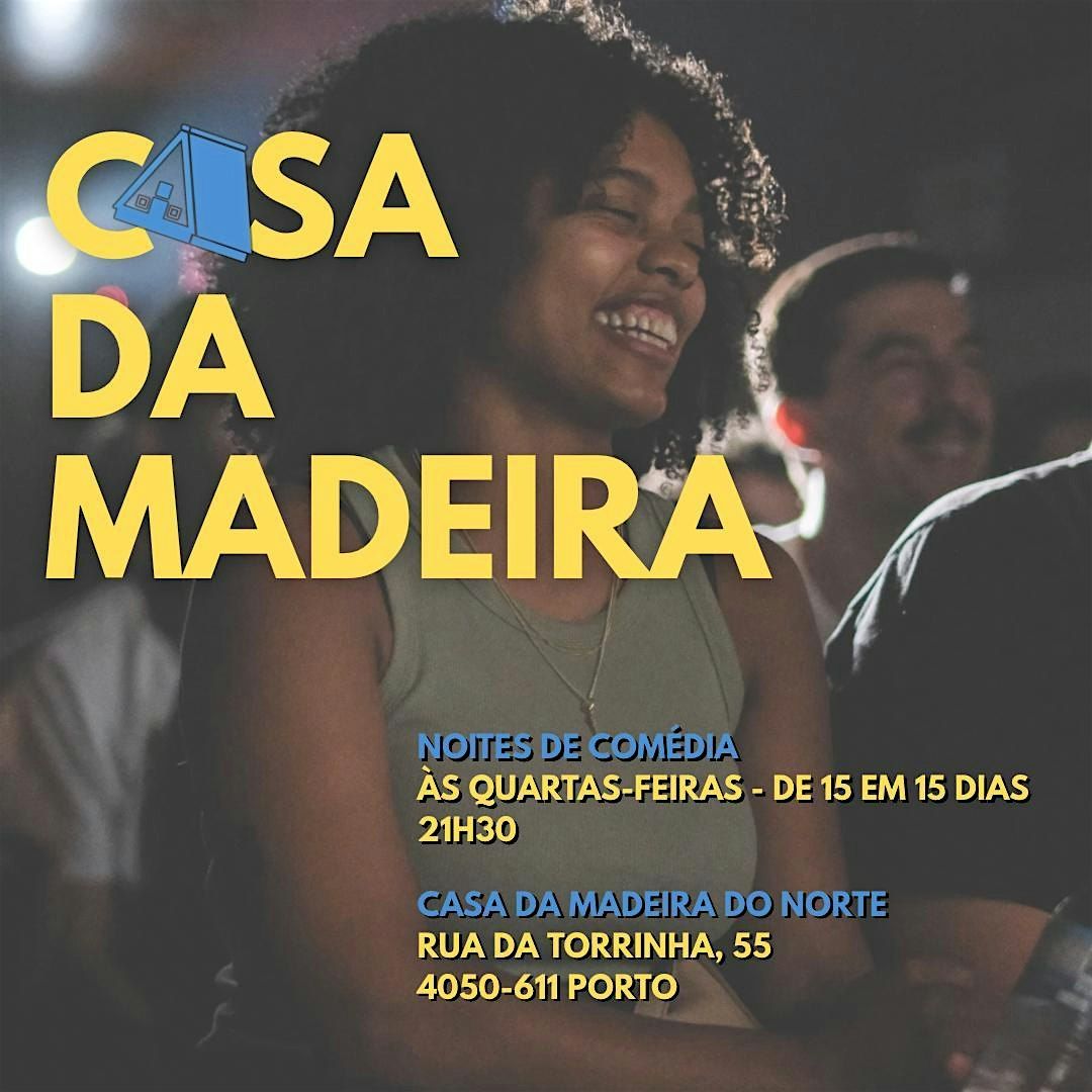 Casa da Madeira - Com\u00e9dia