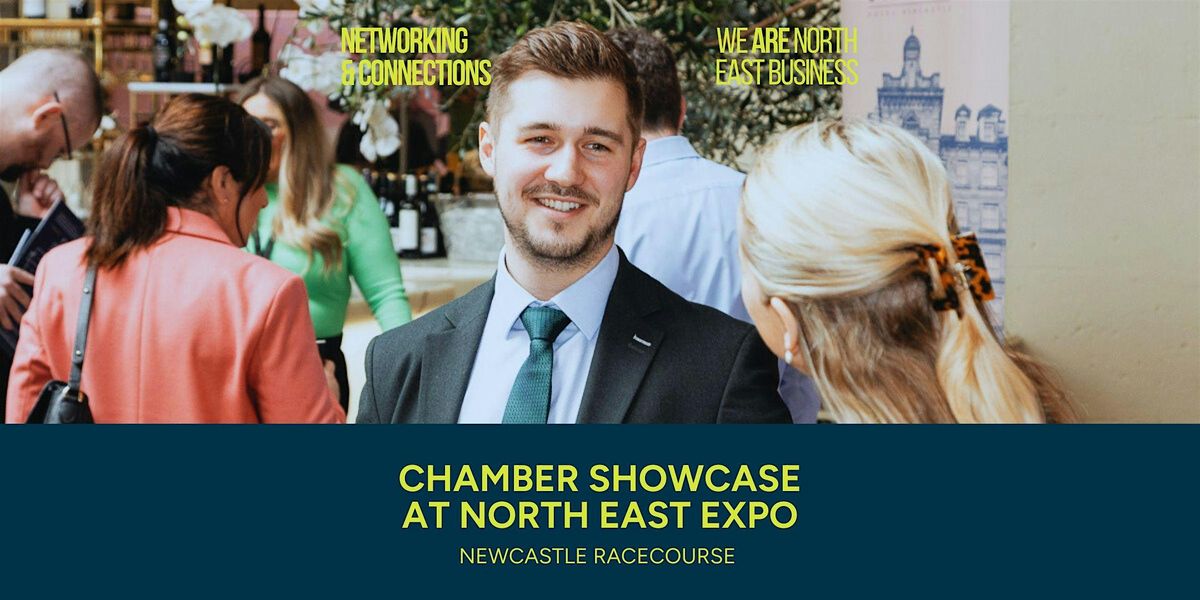 Chamber Showcase at North East Expo