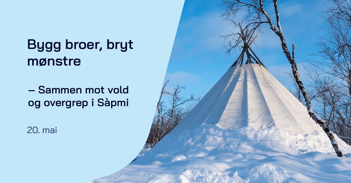 Bygg broer, bryt m\u00f8nstre \u2013 Sammen mot vold og overgrep i S\u00e0pmi