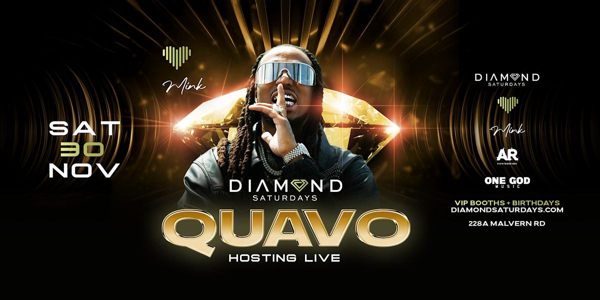 QUAVO @ LOVE MACHINE | HOSTING LIVE | DIAMOND SATURDAYS