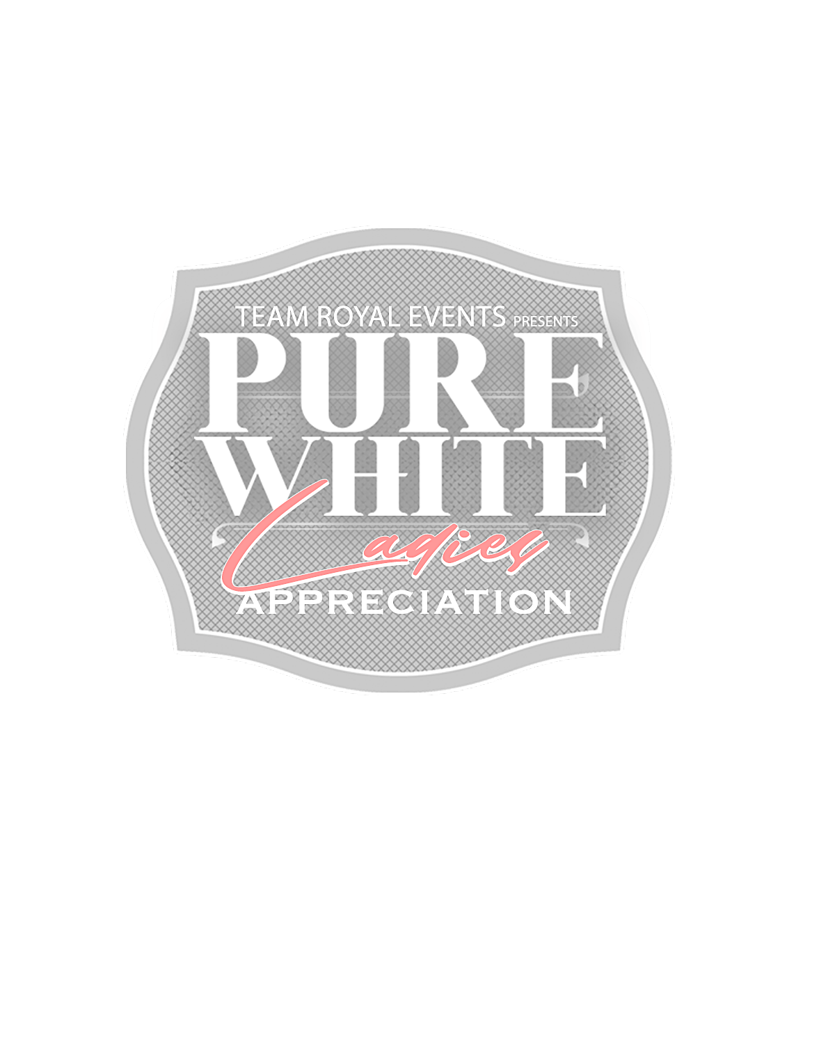 Pure White Ladies Appreciation 2026