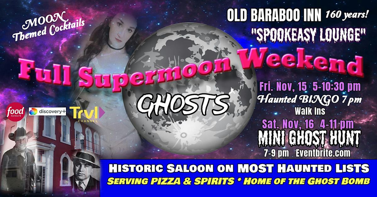 SIP & MINGLE with GHOSTS Under a FULL SUPERMOON in a Haunted Old Saloon!