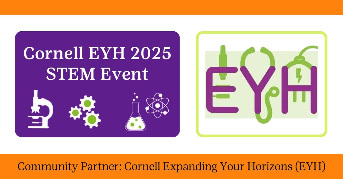 Cornell EYH 2025 STEM Event