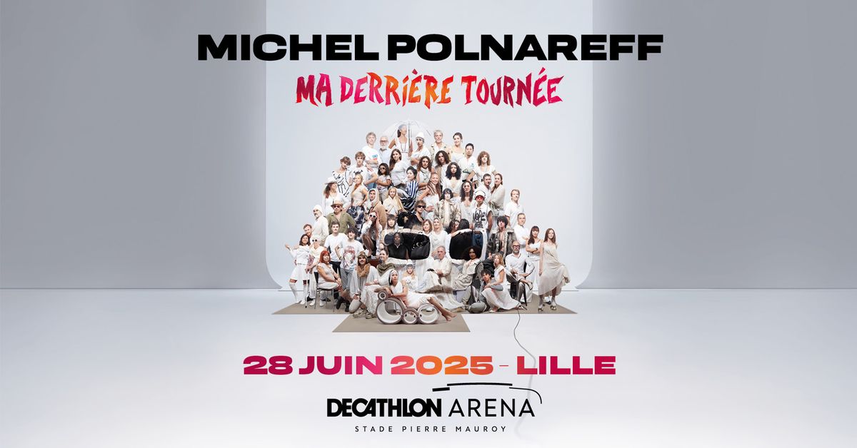 MICHEL POLNAREFF Ma derri\u00e8re tourn\u00e9e