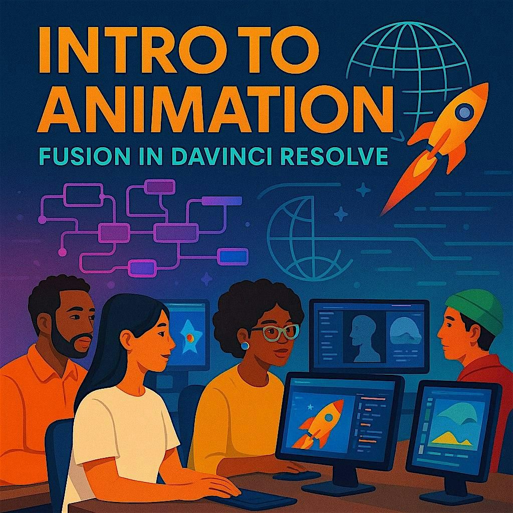 Intro to Animation using Fusion in Davinci Resolve! (4 sessions)