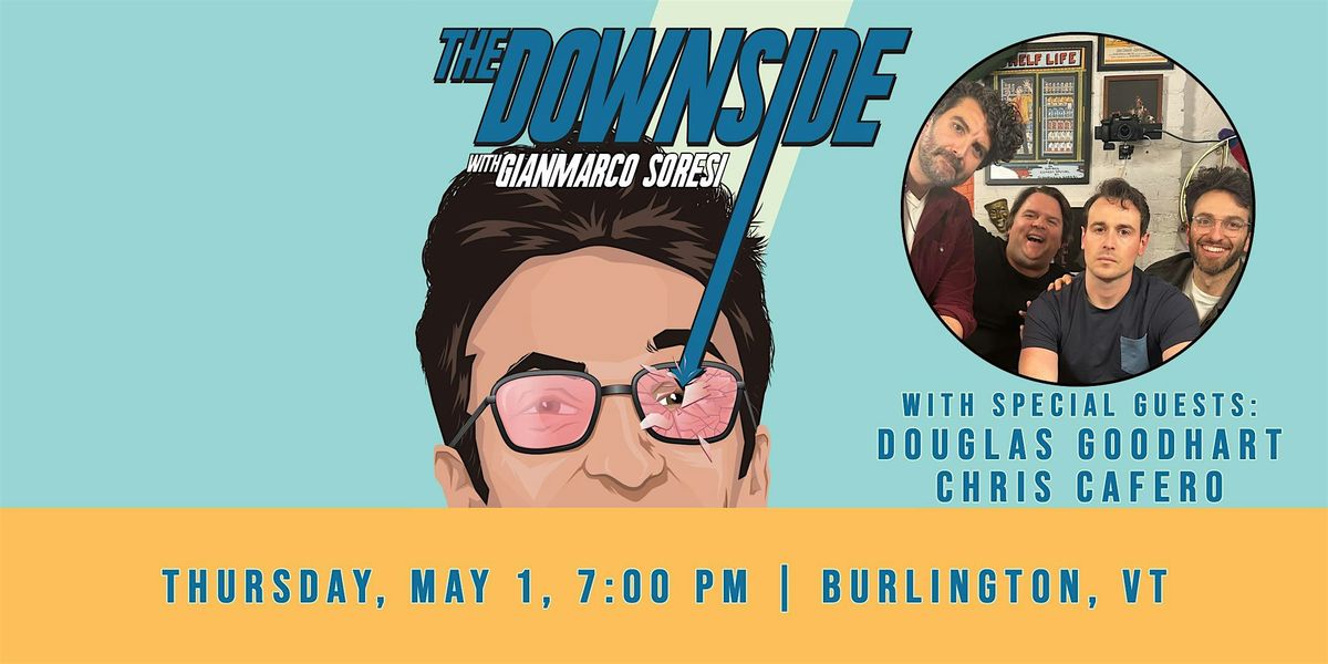 The Downside with Gianmarco Soresi (Live Podcast Recording)