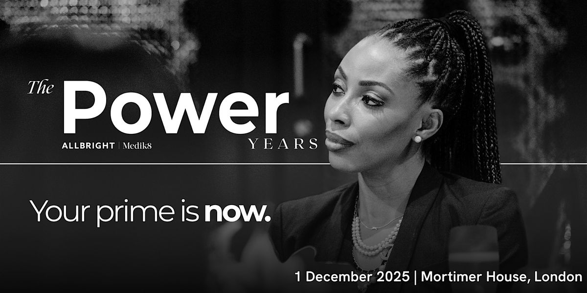 AllBright presents The Power Years in partnership with Medik8