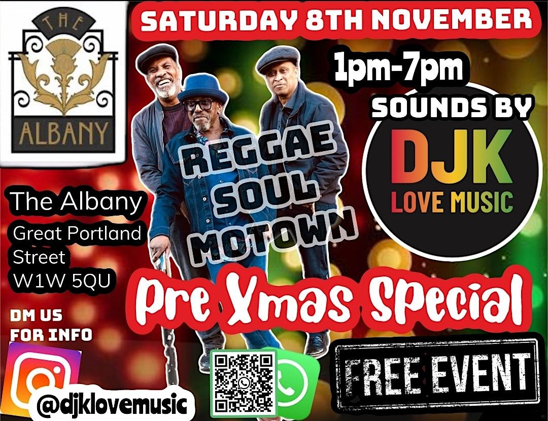 Free Entry. Christmas Warm Up Reggae, Soul , Motown. 1pm - 7pm London
