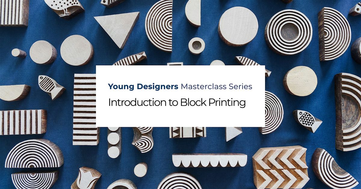 Block Print Berlin:  Intro to Block Printing - Young Designers Masterclass