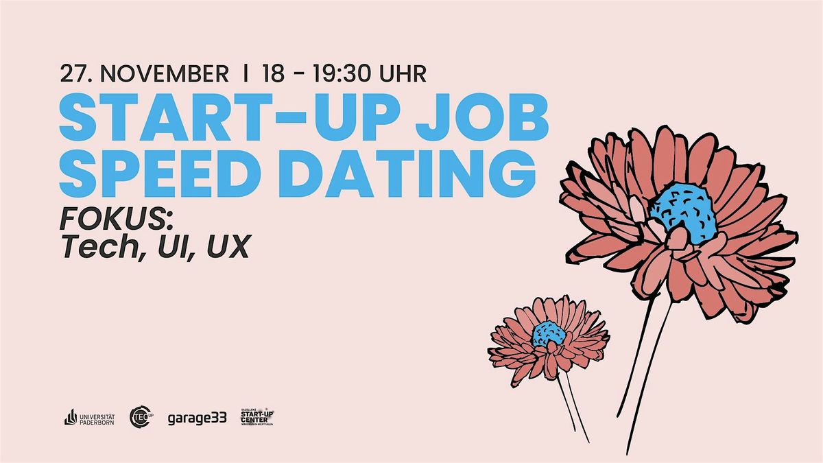 Start-up Job Speed Dating \u2013 Fokus: Tech, UI, UX