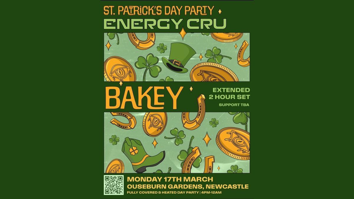 Energy Cru St Paddy's Day Party presents Bakey