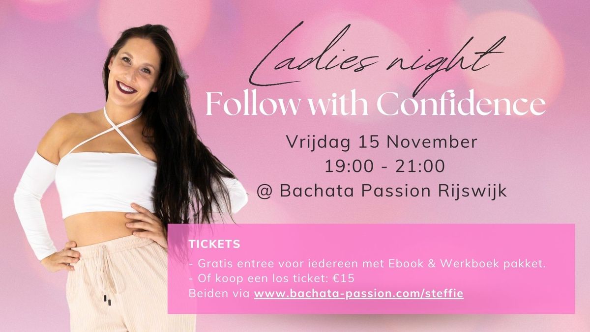 Ladies Night - Follow with Confidence