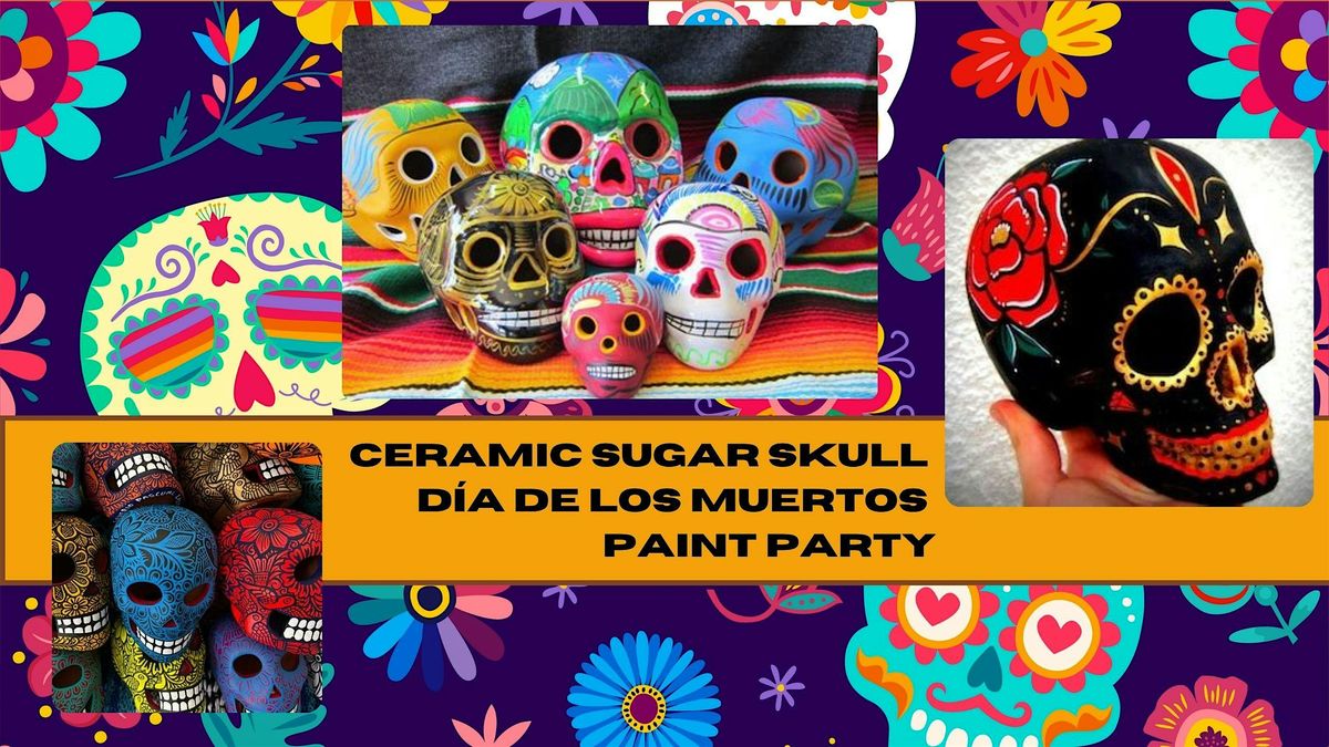 Ceramic Sugar Skull D\u00eda de los Muertos Paint Party
