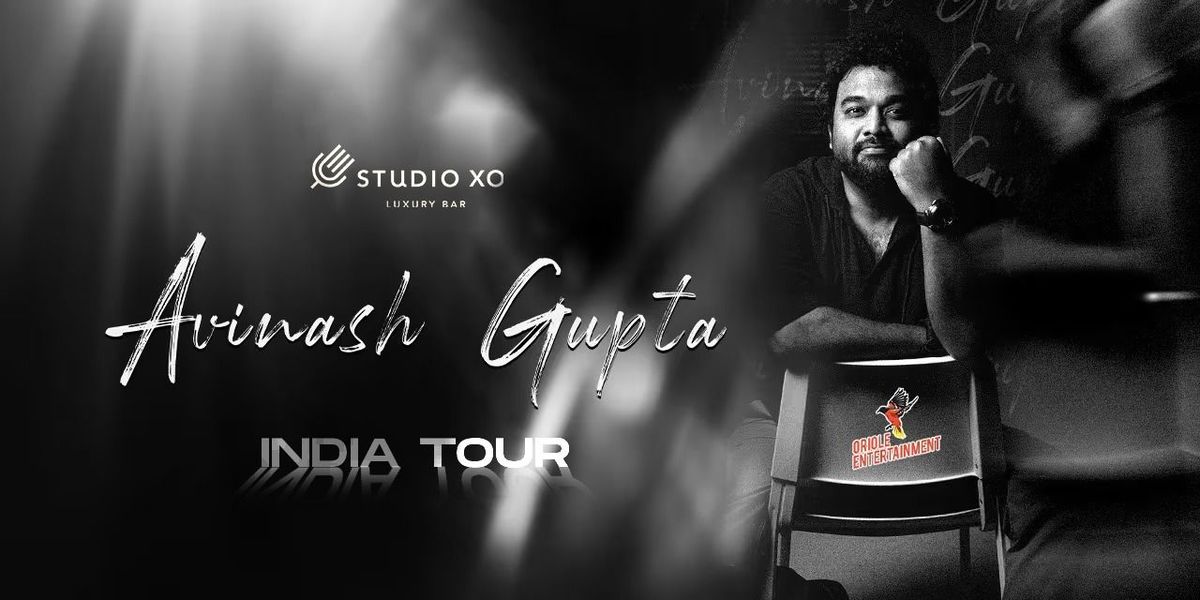 Avinash Gupta: Musical Nostalgia India Tour