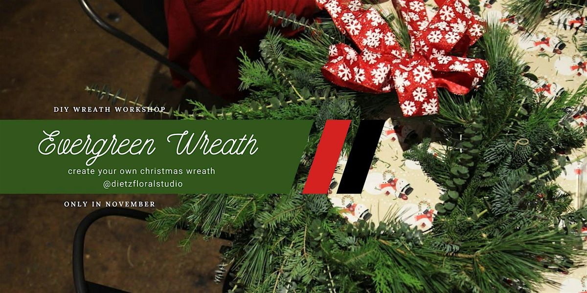 Evergreen Wreath Workshop