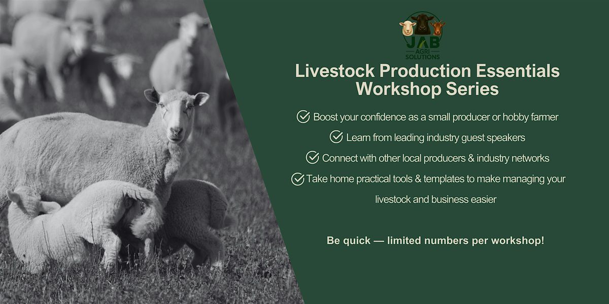 Livestock Production Essentials Workshop Series - Kingaroy