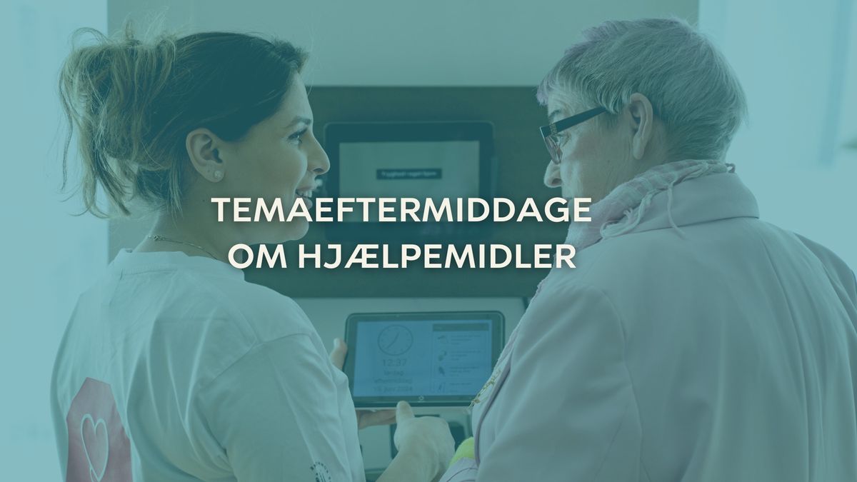 Temaeftermiddage om hj\u00e6lpemidler