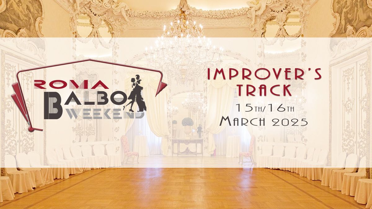 Improvers' Track at Roma Balboa Weekend 2025