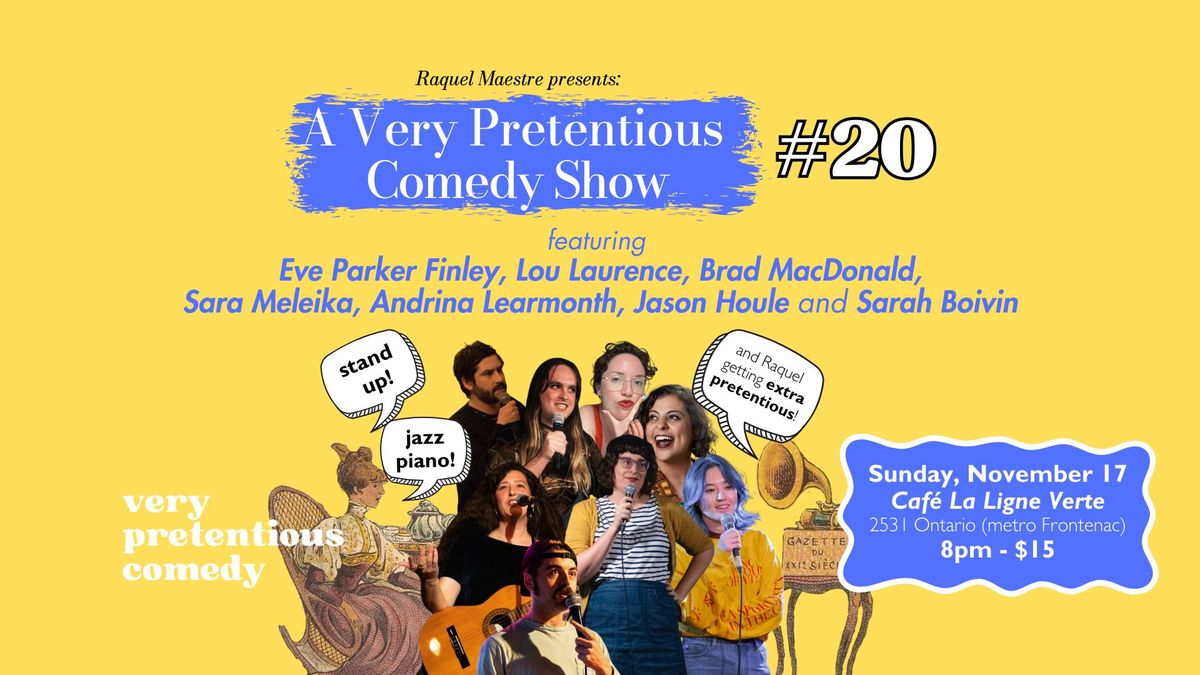 A Very Pretentious Comedy Show #20