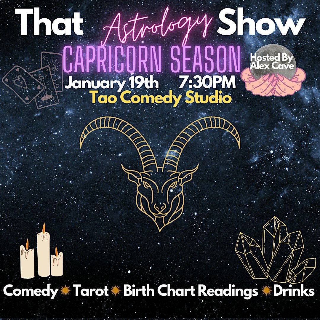 Capricorn Season - That Astrology Comedy Show