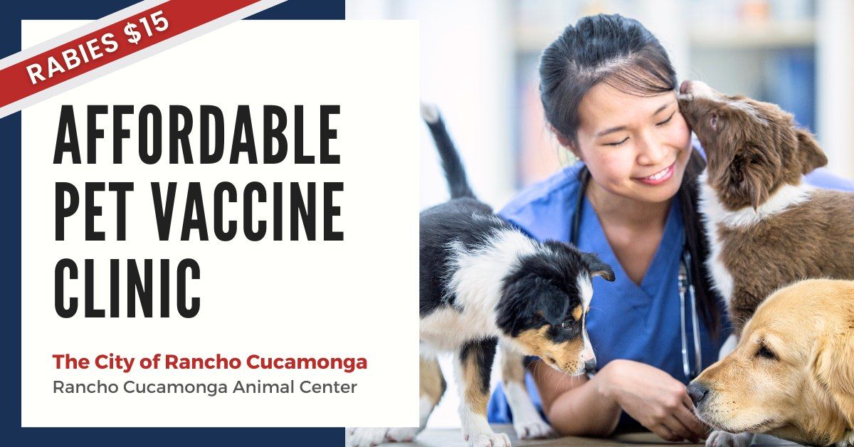 Affordable Pet Vaccine Clinic - Rancho Cucamonga