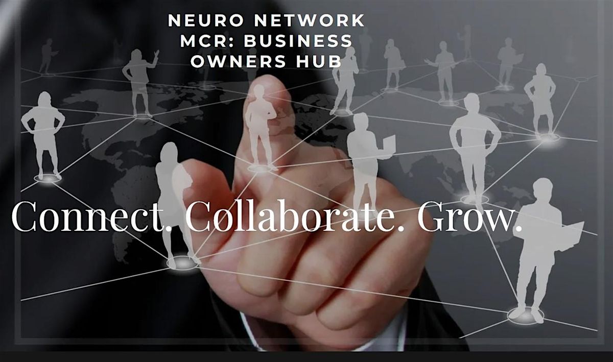 NeuroNetwork MCR Business Networking January