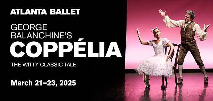 Atlanta Ballet Presents Coppelia