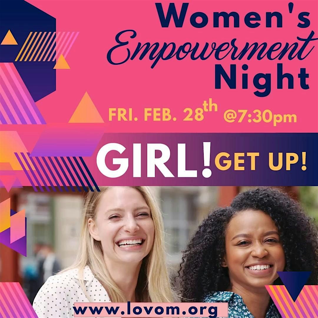 Girl! Get Up!  Empowerment Night